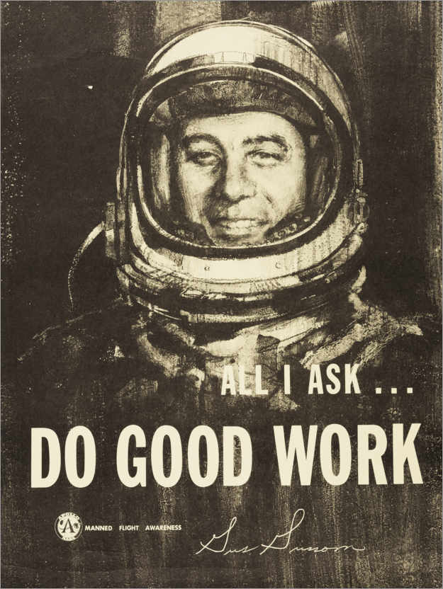 Poster Do Good Work! - Gus Grissom