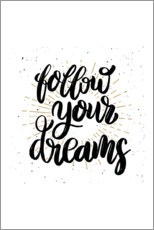 Poster Follow your dreams